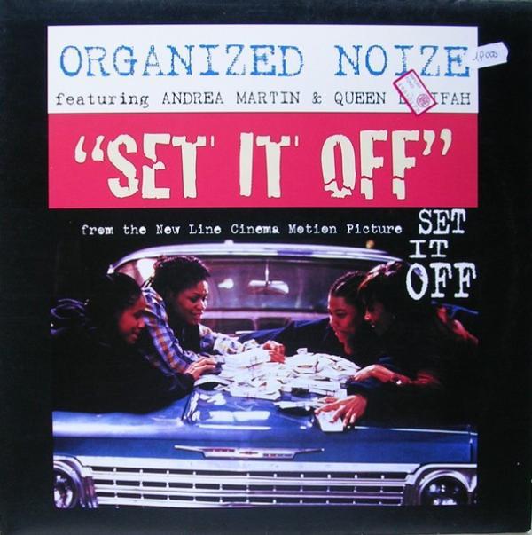 Organized Noize - Set It Off