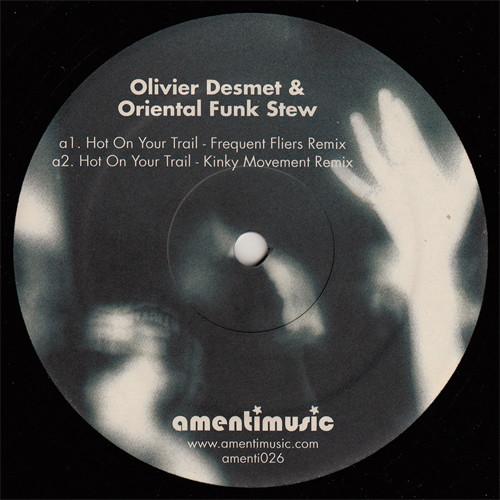 Oriental Funk Stew & Olivier Desmet - Hot On Your Trail