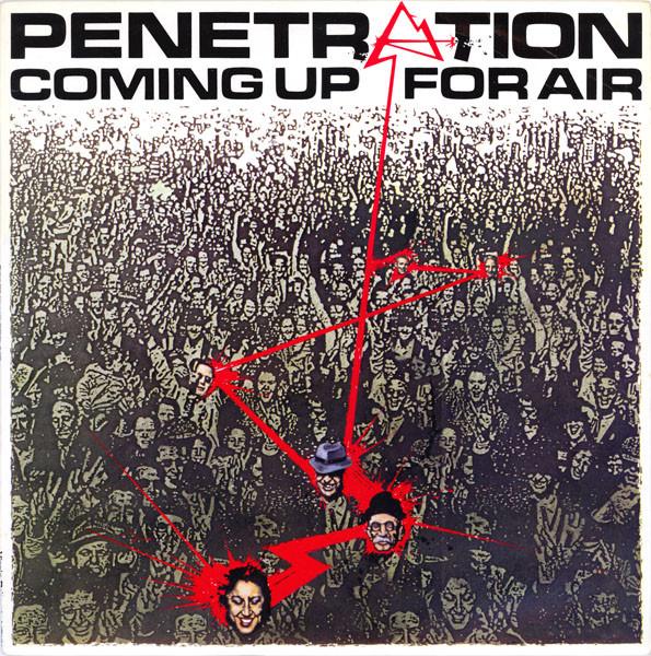 Penetration (2) - Coming Up For Air