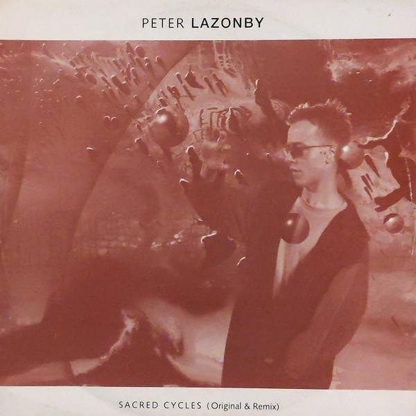 Pete Lazonby - Sacred Cycles (Original & Remix)
