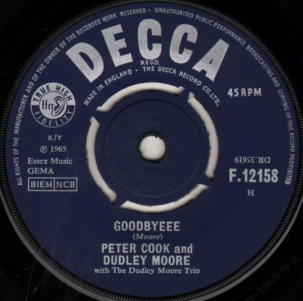Peter Cook & Dudley Moore, Dudley Moore Trio - Goodbyeee / Not Only But Also