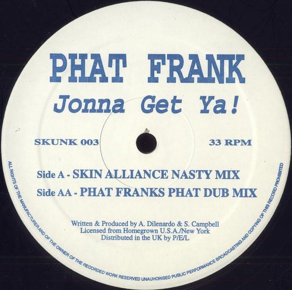 Phat Frank - Jonna Get Ya!