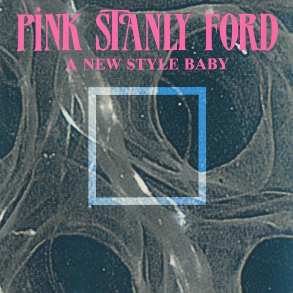 Pink Stanly Ford - A New Style Baby
