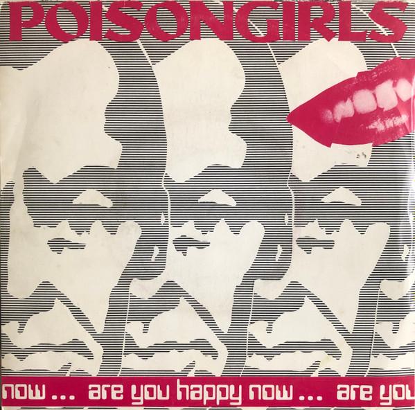 Poison Girls - Are You Happy Now ...