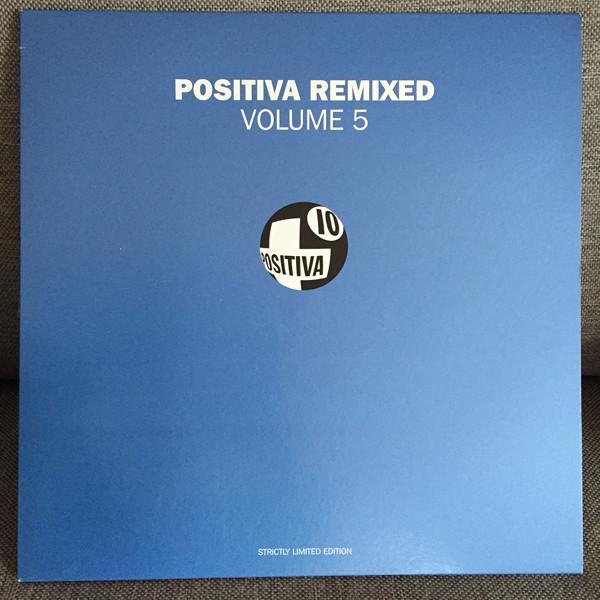  - Positiva Remixed Volume 5