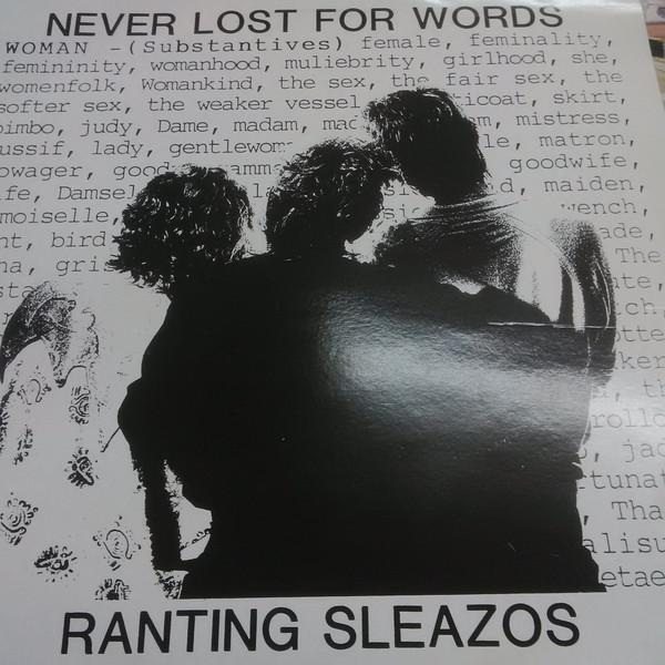 Ranting Sleazos - Never Lost For Words