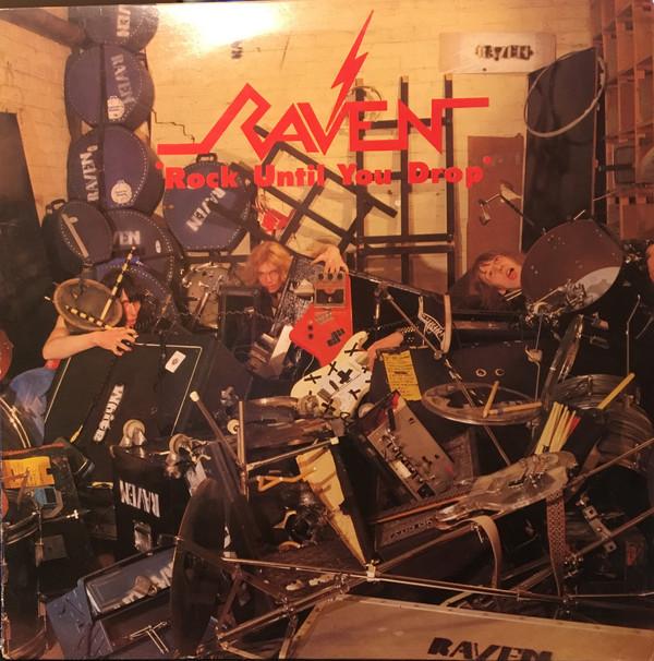 Raven (6) - Rock Until You Drop