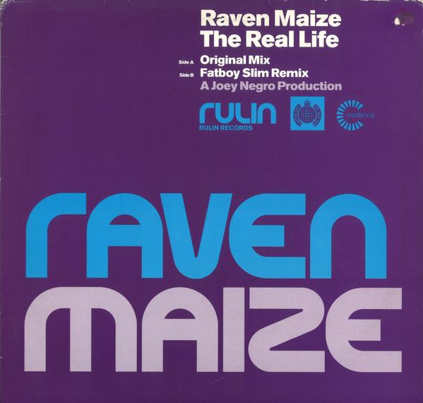 Raven Maize - The Real Life