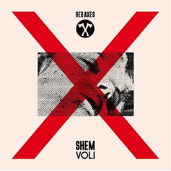 Red Axes - Shem Vol.I