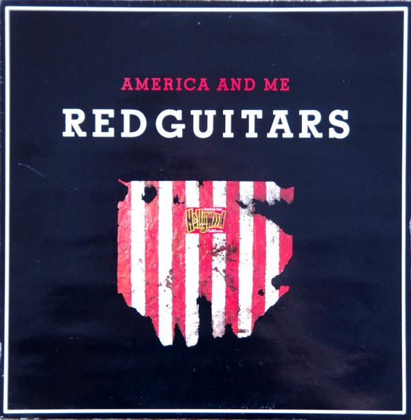 Red Guitars - America And Me