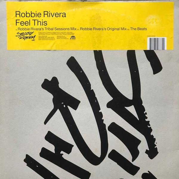 Robbie Rivera - Feel This