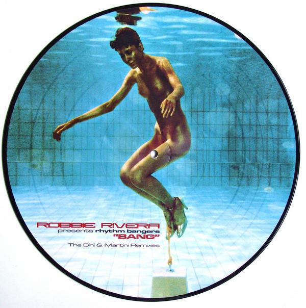 Robbie Rivera, Rhythm Bangers - Bang (The Bini & Martini Remixes)