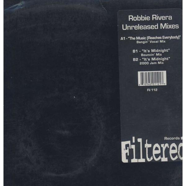 Robbie Rivera - Unreleased Mixes