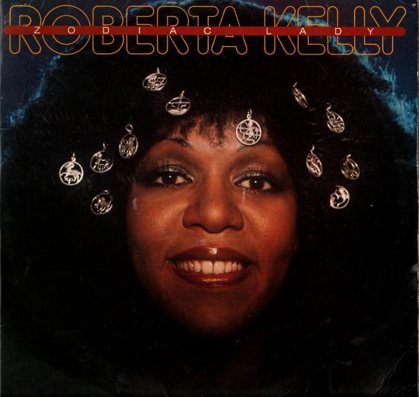 Roberta Kelly - Zodiac Lady