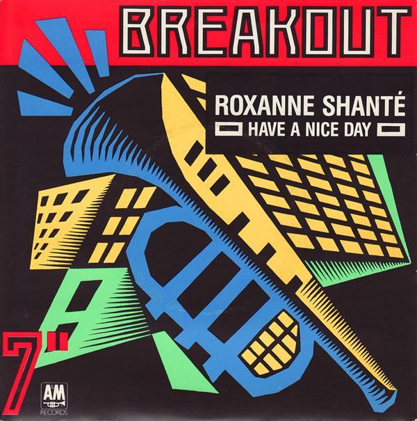Roxanne Shanté - Have A Nice Day