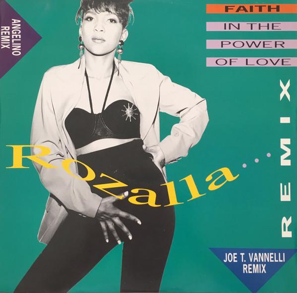 Rozalla - Faith (In The Power Of Love) (Remixes)