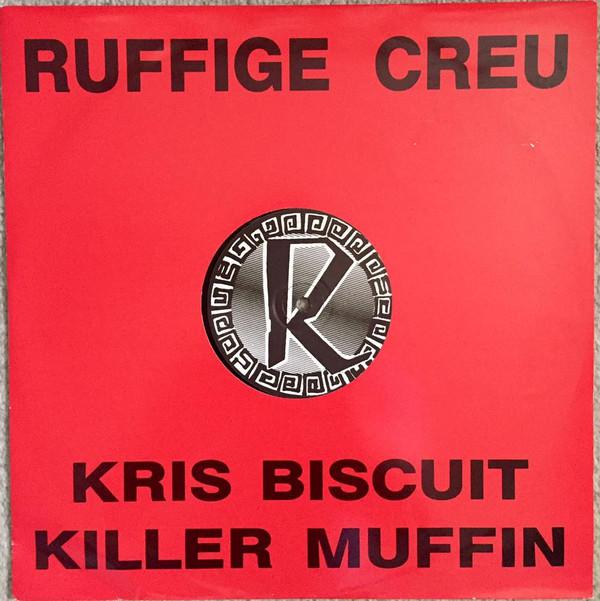 Rufige Kru - Kris Biscuit / Killer Muffin