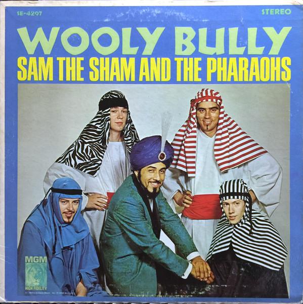 Sam The Sham & The Pharaohs - Wooly Bully