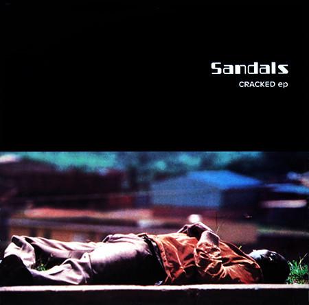 Sandals - Cracked EP
