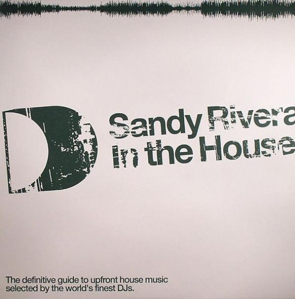 Sandy Rivera - In The House