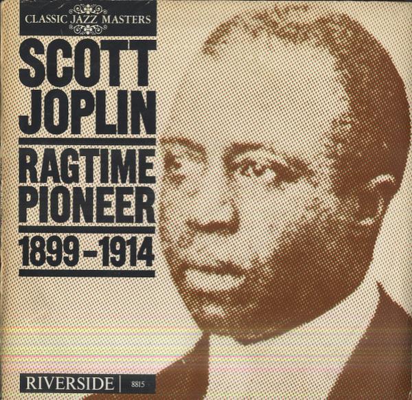 Scott Joplin - Ragtime Pioneer (1899-1914)