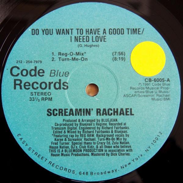 Screamin' Rachael - Do You Want To Have A Good Time / I Need Love