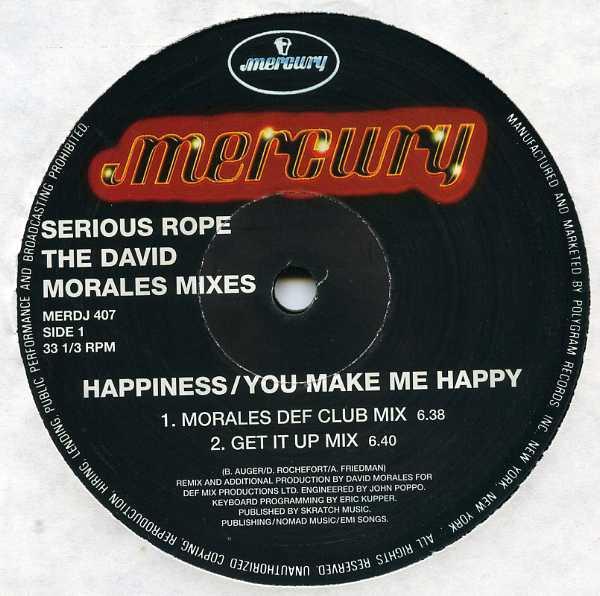 Serious Rope - Happiness / You Make Me Happy (The David Morales Mixes)