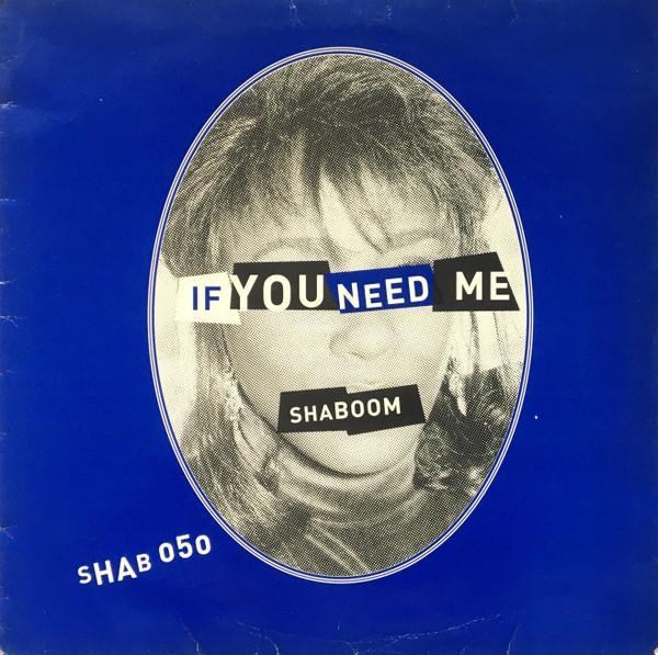 Shaboom - If You Need Me
