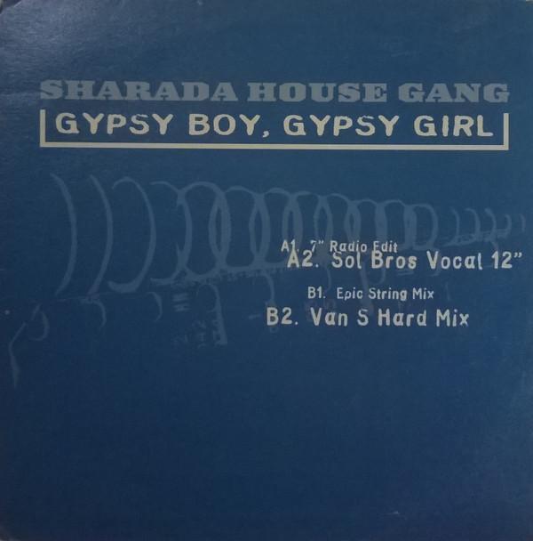 Sharada House Gang - Gypsy Boy, Gypsy Girl