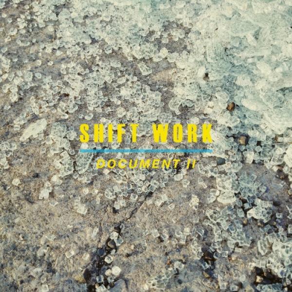 Shift Work - Document II