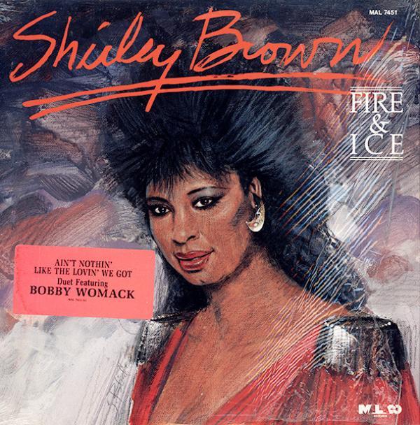 Shirley Brown - Fire & Ice
