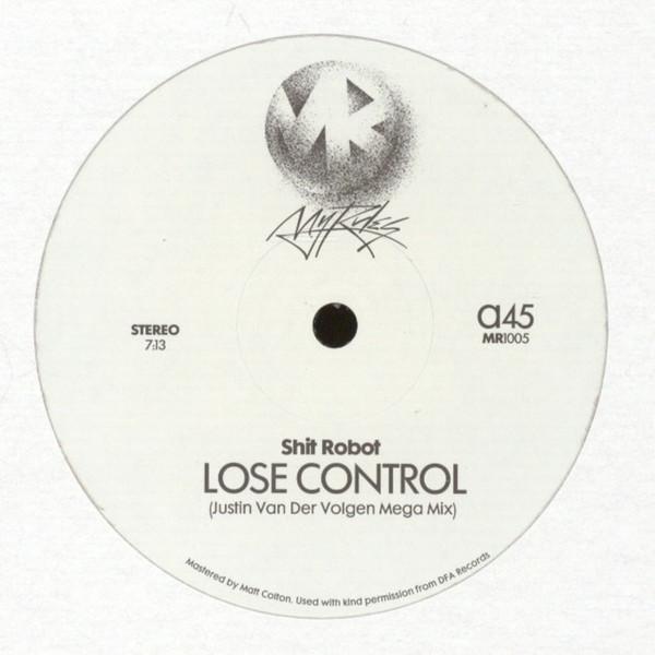 Shit Robot, Felix Dickinson - Lose Control / Burning Flame Justin Van Der Volgen Remixes