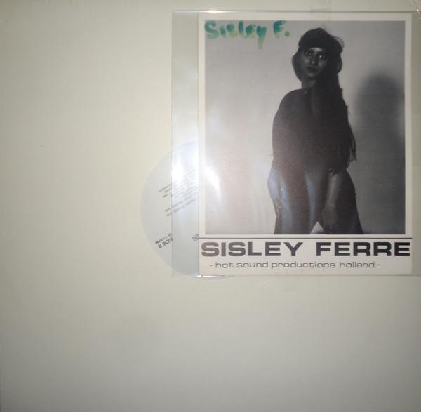 Sisley Ferré - He's All I Need / All I Wanna Do