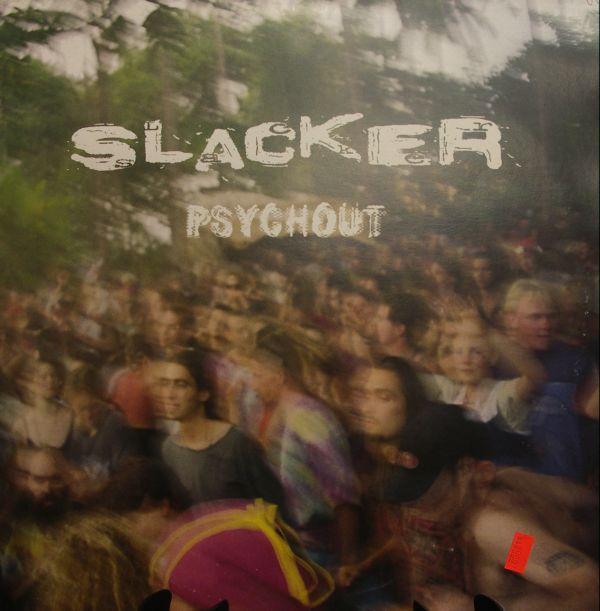 Slacker - Psychout