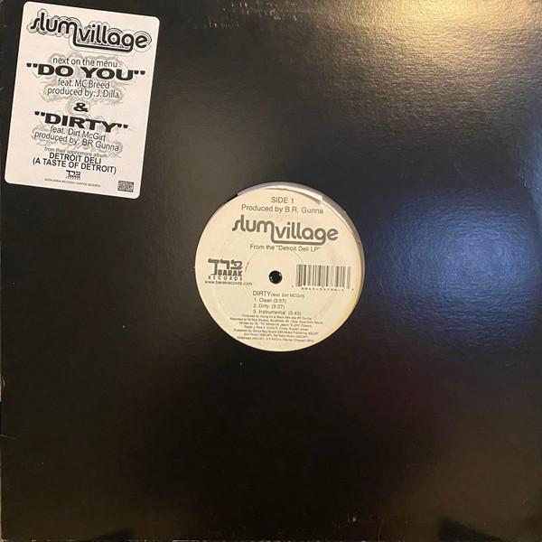 Slum Village - Dirty / Do You