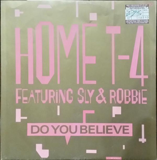 Sly & Robbie, The Taxi Gang, Home T - Do You Believe / Land Of Rydim