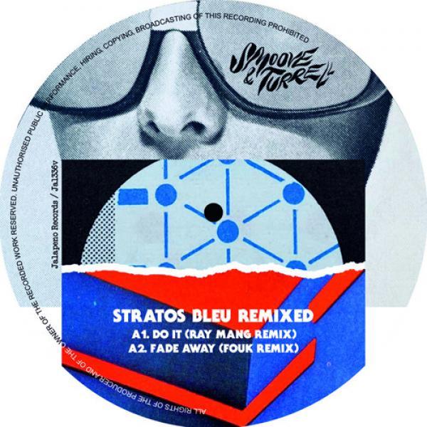 Smoove + Turrell - Stratos Bleu Remixed