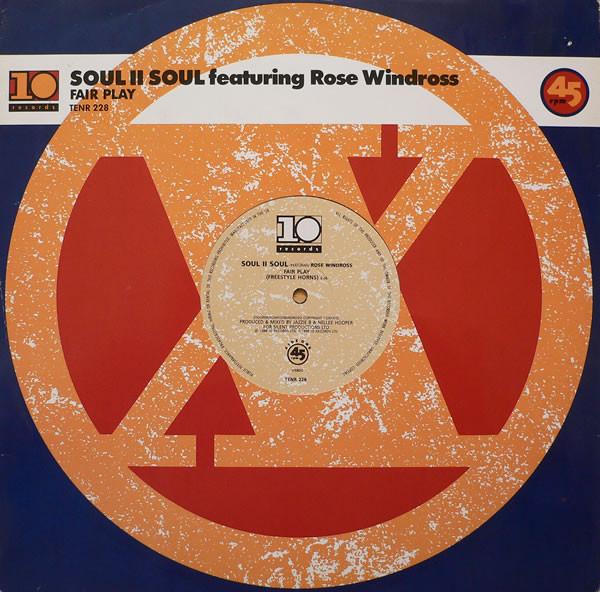 Soul II Soul, Rose Windross - Fair Play / Ambition Rap