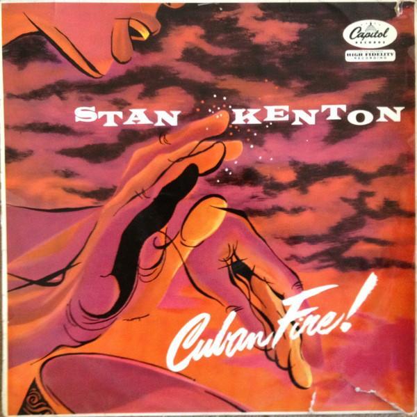 Stan Kenton - Cuban Fire!