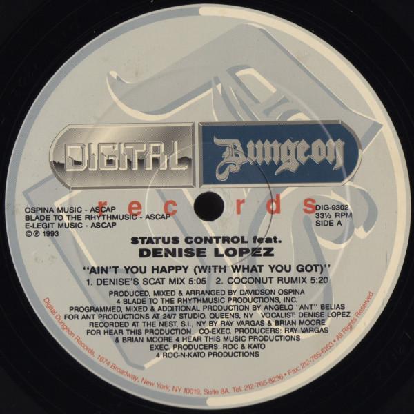 Status Control, Denise Lopez - Ain't You Happy (With What You Got)