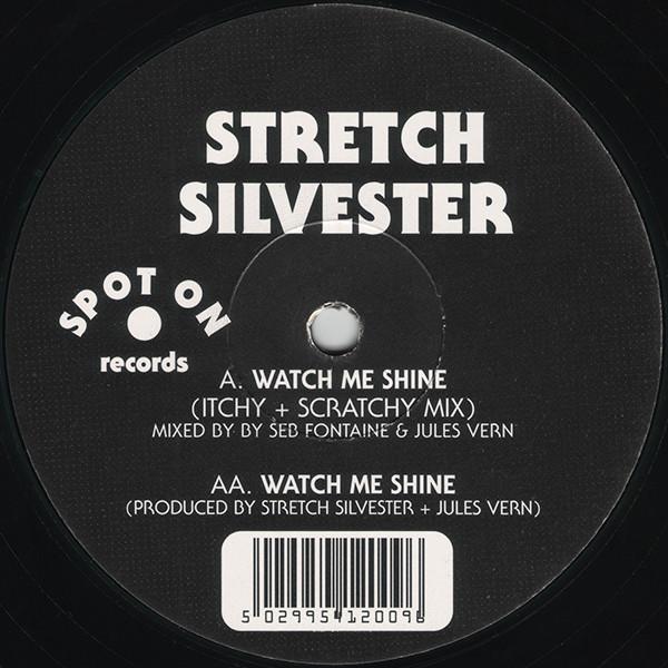 Stretch Silvester - Watch Me Shine