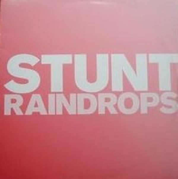 Stunt - Raindrops