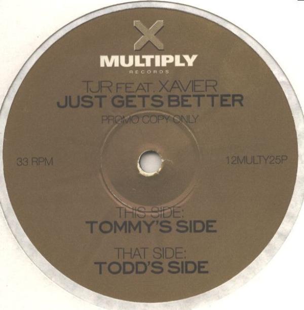 TJR, Xavier - Just Gets Better