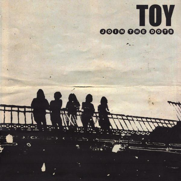 TOY (18) - Join The Dots