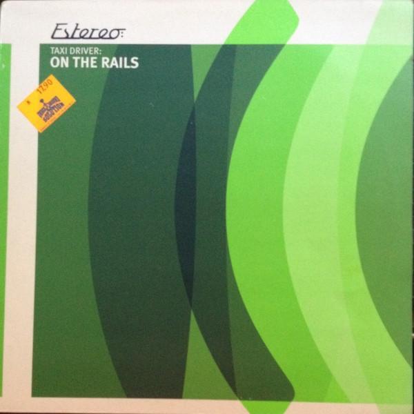 Taxi Driver - On The Rails