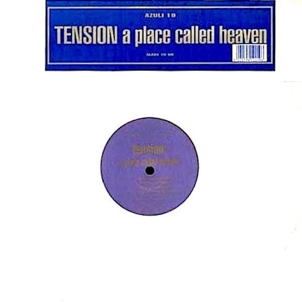 Tension - A Place Called Heaven