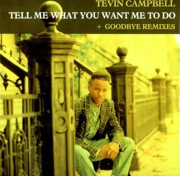Tevin Campbell - Tell Me What You Want Me To Do / Goodbye