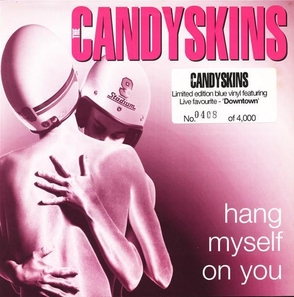 The Candyskins - Hang Myself On You
