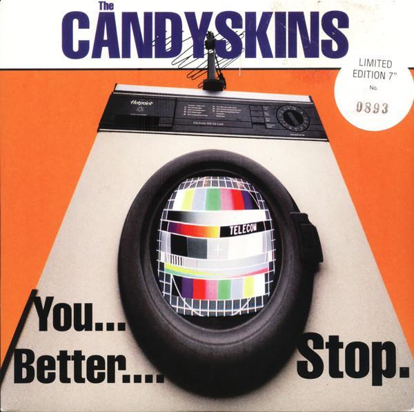 The Candyskins - You Better Stop