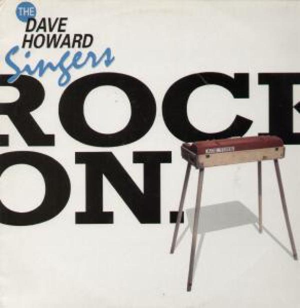 The Dave Howard Singers - Rock On